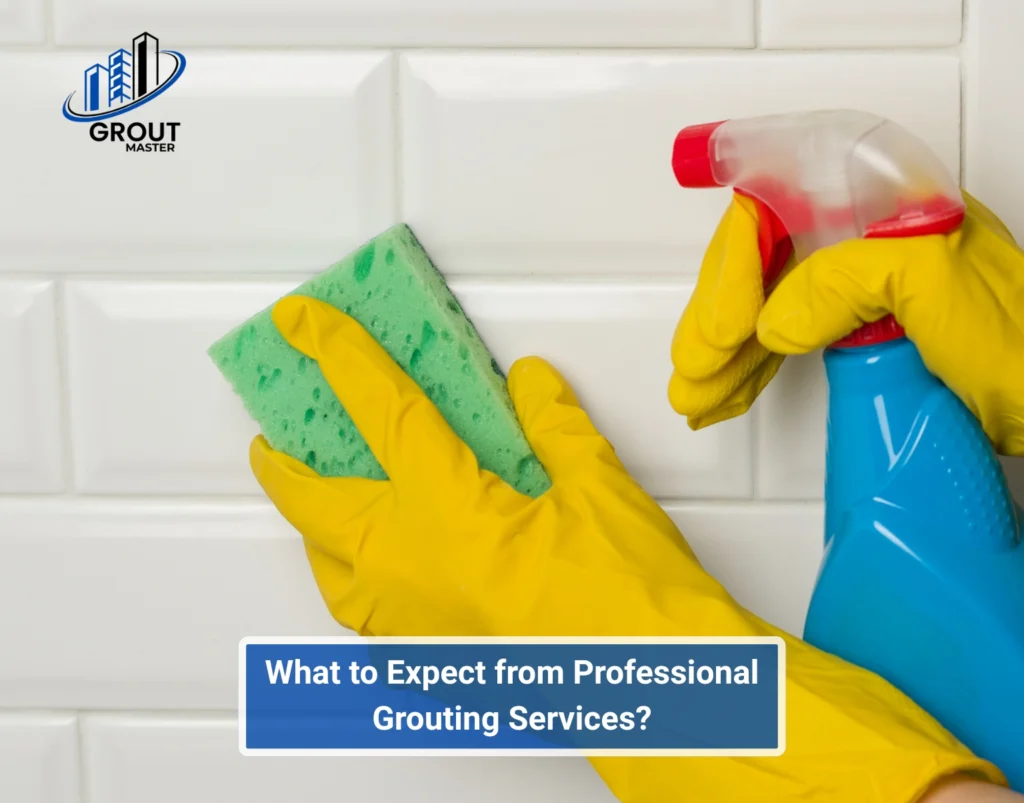 Guide to Bathroom Grouting Services in UAE 4 What to Expect from Professional Grouting Services