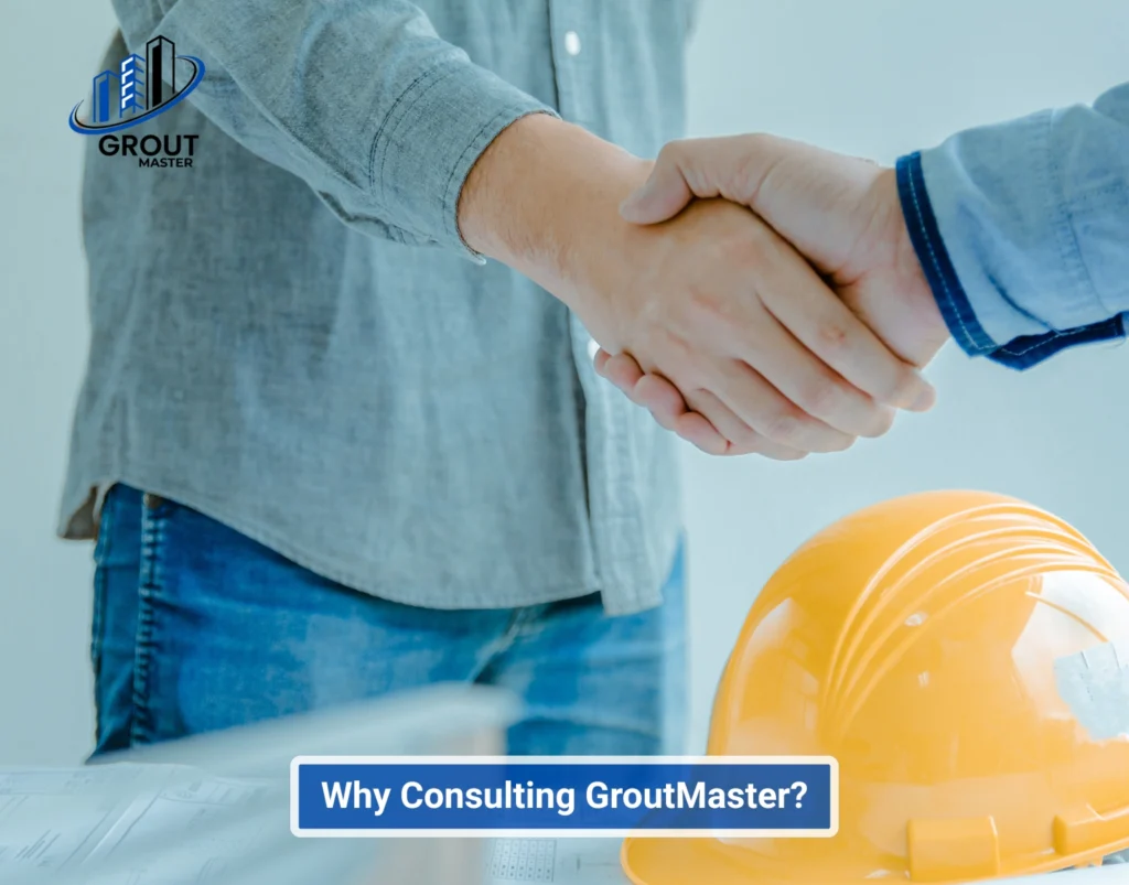 Why Consulting GroutMaster