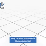 Maintenance Tips for Keeping Your Tile Floors Radiant